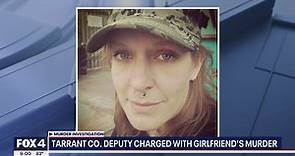 Tarrant County sheriff's deputy accused of murdering his girlfriend