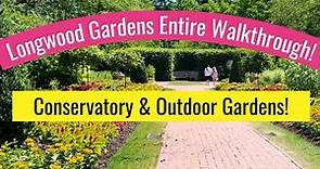 Longwood Gardens Entire Walkthrough! No Music! Conservatory, Outdoor Gardens & Fountains! PA!