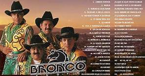 Bronco Sus Mejores Canciones 30 Grandes - Bronco Exitos Mix Viejitas Pero Bonitas ...