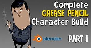 Grease Pencil || Complete Character Build - Part 1 || Blender