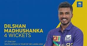 Dilshan Madushanka's four-wicket haul stuns South Africa 'A'