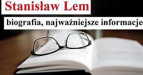 Stanisław Lem - biografia, najważniejsze informacje