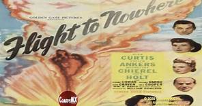 Flight to Nowhere (1946) | Full Movie | Alan Curtis | Evelyn Ankers | Micheline Cheirel