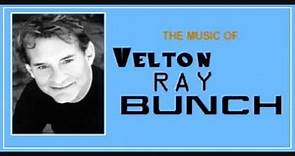 The Music of Velton Ray Bunch (video 1 of 2)