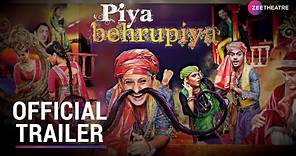 Piya Behrupiya | Official Trailer | Geetanjali Kulkarni, Mansi Multani, Atul Kumar | Zee Theatre
