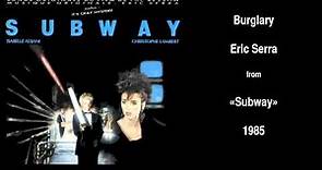 Eric Serra - Burglary (From "Subway" Soundtrack)