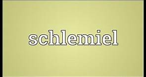 Schlemiel Meaning