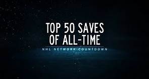 NHL Network Countdown: Top 50 Saves of All-Time