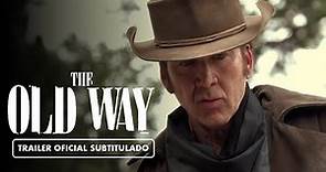 The Old Way (2023) - Tráiler Subtitulado en Español