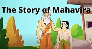 The Story of Mahavira in English I The story of the last Tirthankaras - Lord Mahavira, in English I