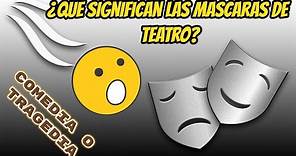 ¿Que son las mascaras de teatro?