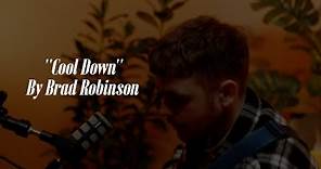Cooldown - Brad Robinson (Live Acoustic)