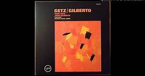 07.- O Grande Amor - Getz / Gilberto - Stan Getz & Joao Gilberto