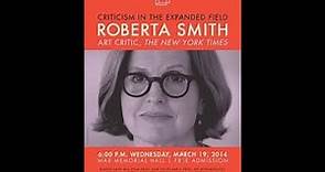Roberta Smith - Shenkman Lecture in Contemporary Art 2014