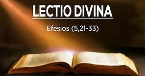Lectio Divina│Efesios (5,21-33)│Padre Jorge Zárraga MJM.