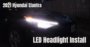 How To Change 2021 Hyundai Elantra Headlights To LED ( NEW DAILY)