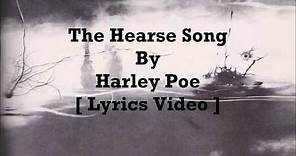 Harley Poe - The Hearse Song [ Lyrics Video ]