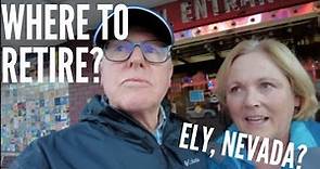 Where to Retire? Ely, Nevada?