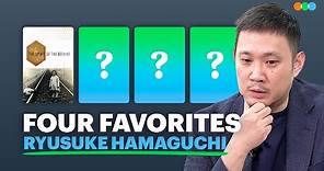 Four Favorites with Ryusuke Hamaguchi
