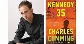 Charles Cumming Joins Joseph Kanon at The Mysterious Bookshop to Talk KENNEDY 35 & More!