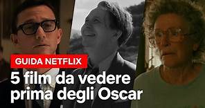 5 film da vedere ASSOLUTAMENTE prima degli OSCAR 2021 | Netflix Italia