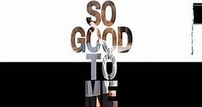 Brian Connelly - So Good To Me (Official Lyric Video)