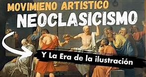 El Neoclasicismo: Arte y Razón en la Era de la Ilustración