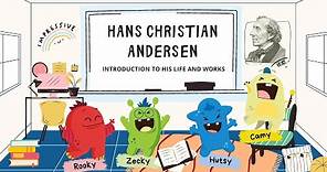 Introduction to his life and works | Hans Christian Anderson