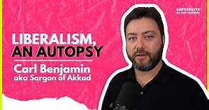 Carl Benjamin aka Sargon of Akkad - Liberalism, an Autopsy