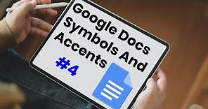 How To Add Symbols And Accents in Google Docs