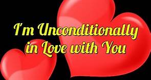 I'm Unconditionally in Love with You | A Romantic Love Poem @AmourQuotable