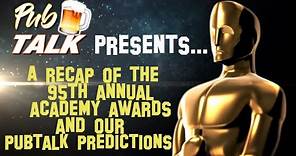 #PubTalk Presents: A Recap of the 95th Academy Awards & Our PubTalk Predictions