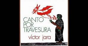 Victor Jara - Canto por Travesura (Álbum Completo)