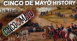 What is the History of Cinco de Mayo?