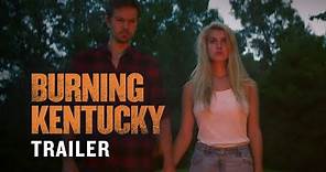Burning Kentucky (2019) | Official Trailer - John Pyper-Ferguson, Emilie Dhir