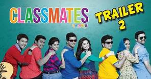 Classmates Trailer - Ankush, Sachit, Sai, Sonalee, Sushant, Siddharth, Suyash, Pallavi