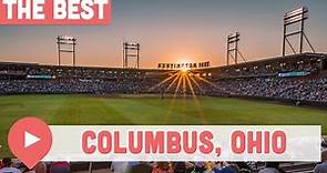 Best Things to Do in Columbus, Ohio
