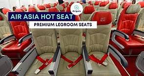 AirAsia Hot Seats - Premium Seats Legroom Review