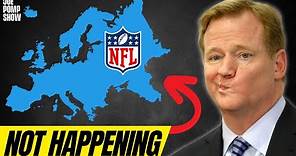 Why The NFL Isn’t Close To European Expansion | The Joe Pomp Show