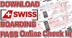 How to Download Swiss Airlines Boarding Pass Print and Download | Boarding Pass | Swiss Airlines |