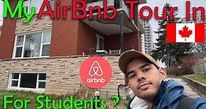 My Airbnb Tour in Canada for Students | Where to stay after landing in Canada ?