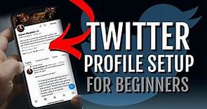 How to Setup Your Twitter Profile | Tutorial for Beginners