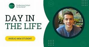 A Day in the Life of an INSEAD MIM Student