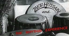 Zakir Hussain And The Rhythm Experience - Zakir Hussain And The Rhythm Experience