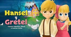 Hansel y Gretel - Cuentos infantiles para dormir