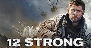 12 Strong Movie | Chris Hemsworth | Michael Peña | Michael Shannon | Full Facts and Review