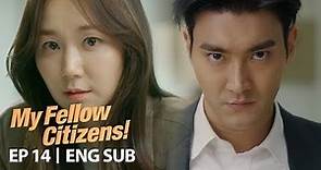 Choi Si Won "I'll rip them to shreds" [My Fellow Citizens! Ep 14]