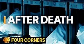 After Death: Behind the scenes of Australia’s funeral industry | Four Corners