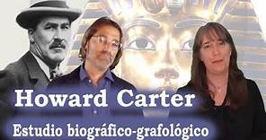 La escritura de la Historia - Capítulo 4 - Howard Carter