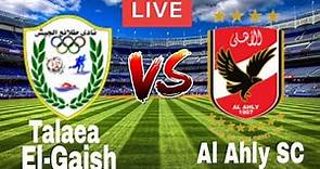 Talaea El-Gaish vs Al Ahly SC live match